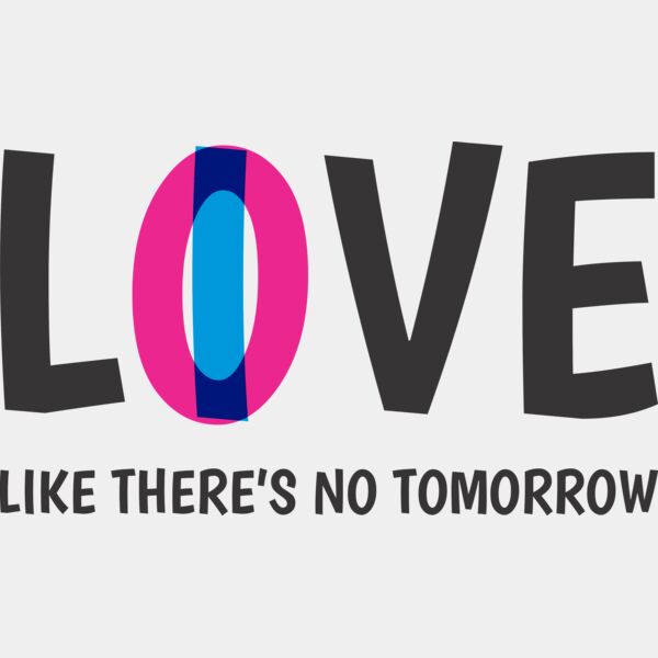 I Love Like There s No Tomorrow Thumbnail